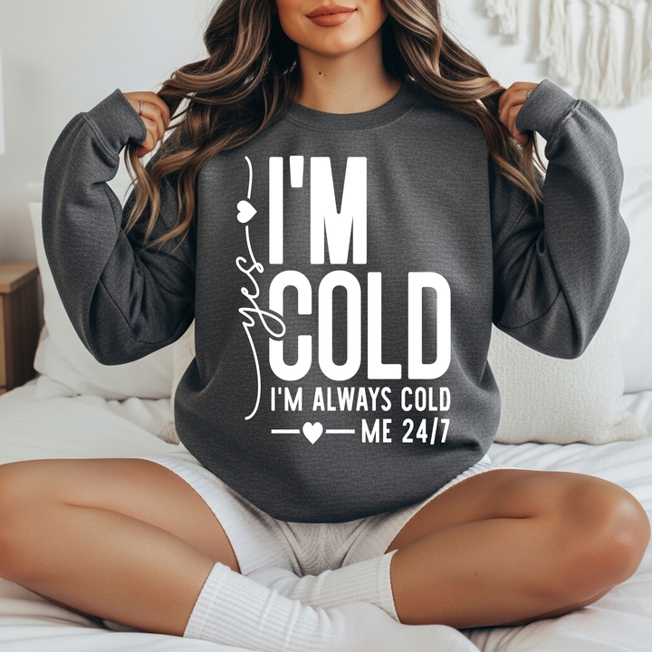 Yes I’m Cold Charcoal Unisex Sweatshirt
