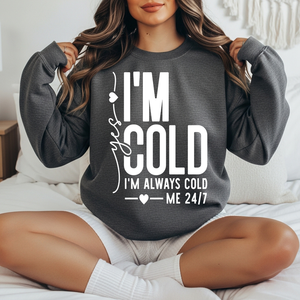 Yes I’m Cold Charcoal Unisex Sweatshirt