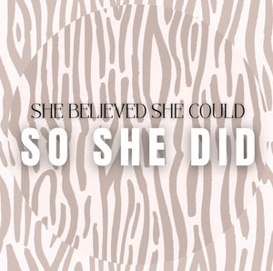 She Believed She Could Infinity Boutique Glossy Sticker
