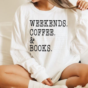 Weekends Coffee & Books White Unisex Sweatshirt