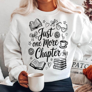 Just One More Chapter White Unisex Sweatshirt