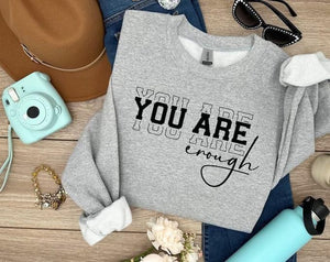 You Are Enough Gray Unisex Sweatshirt