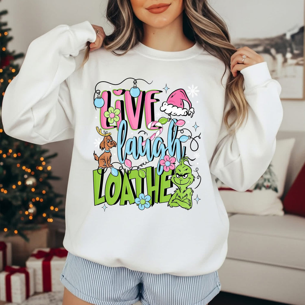 Live Laugh Loathe White Unisex Sweatshirt