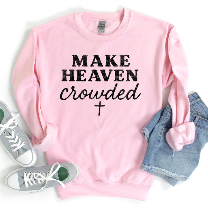 Make Heaven Crowded Pink Unisex Sweatshirt