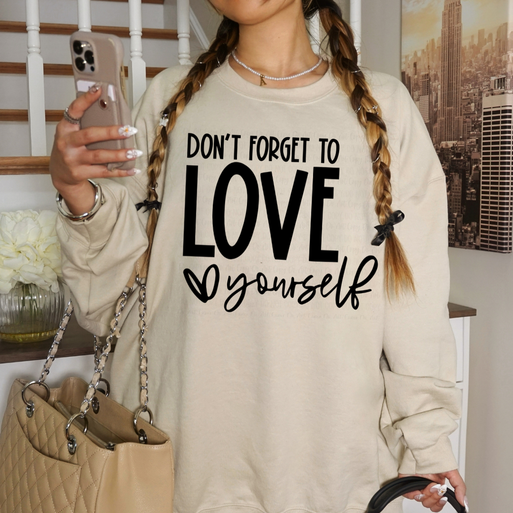 Don’t Forget To Love Yourself Sand Unisex Sweatshirt