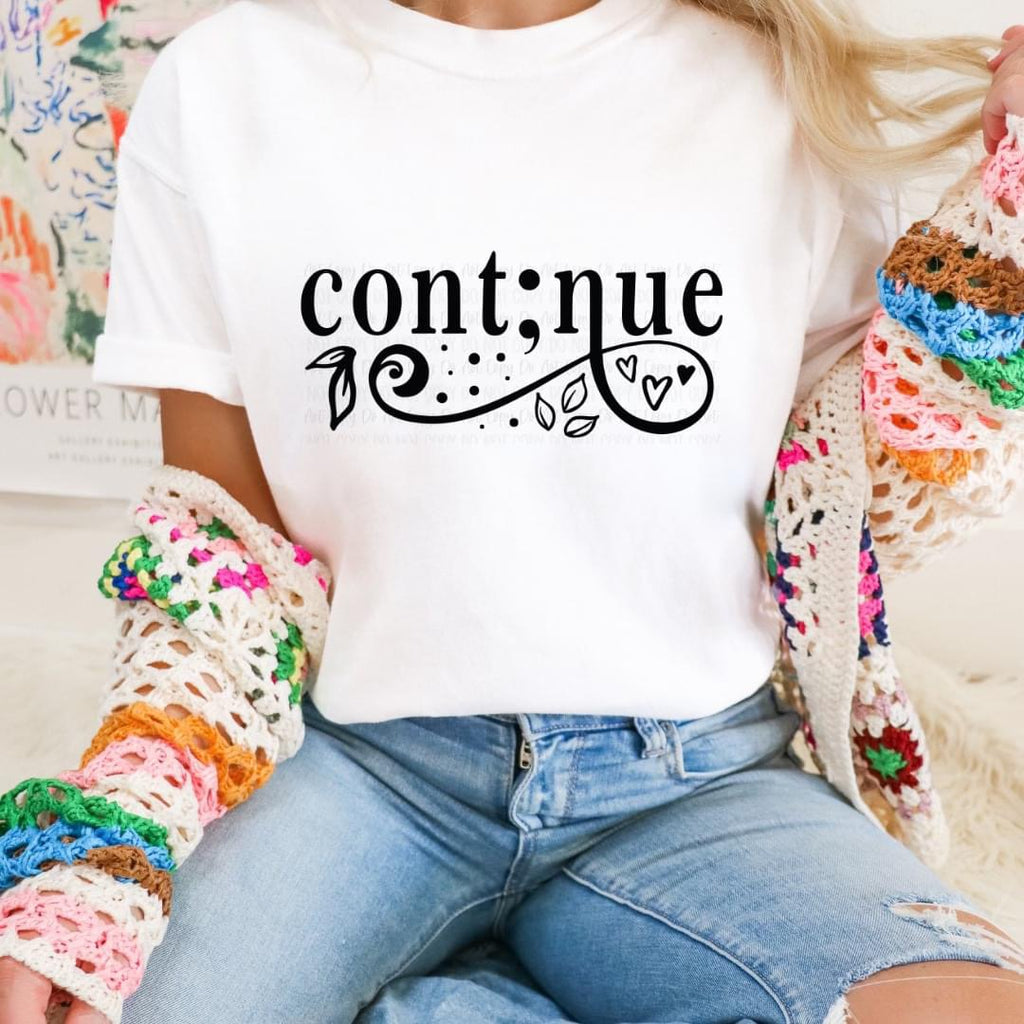 Continue White Unisex T Shirt