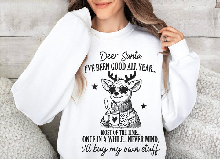 Dear Santa I’ve Been Good White Unisex Sweatshirt