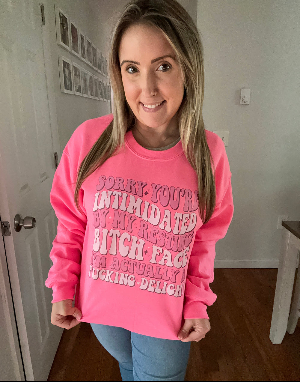 Sorry You’re Intimidated By My Resting Bitch Face I’m Actually A Fucking Delight Pink Unisex Sweatshirt