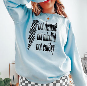 Not Demure Blue Unisex Sweatshirt