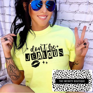 Don’t Be Jealous Neon Unisex T-Shirt