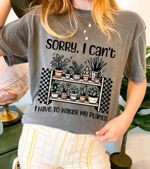 Sorry I Can’t PLANTS Gray Cotton T-Shirt