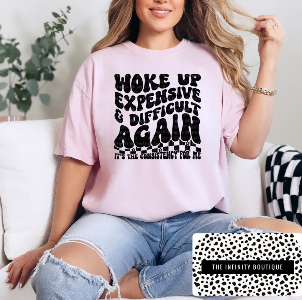 PREORDER Woke Up Expensive & Difficult Again Pink Unisex Cotton T-Shirt