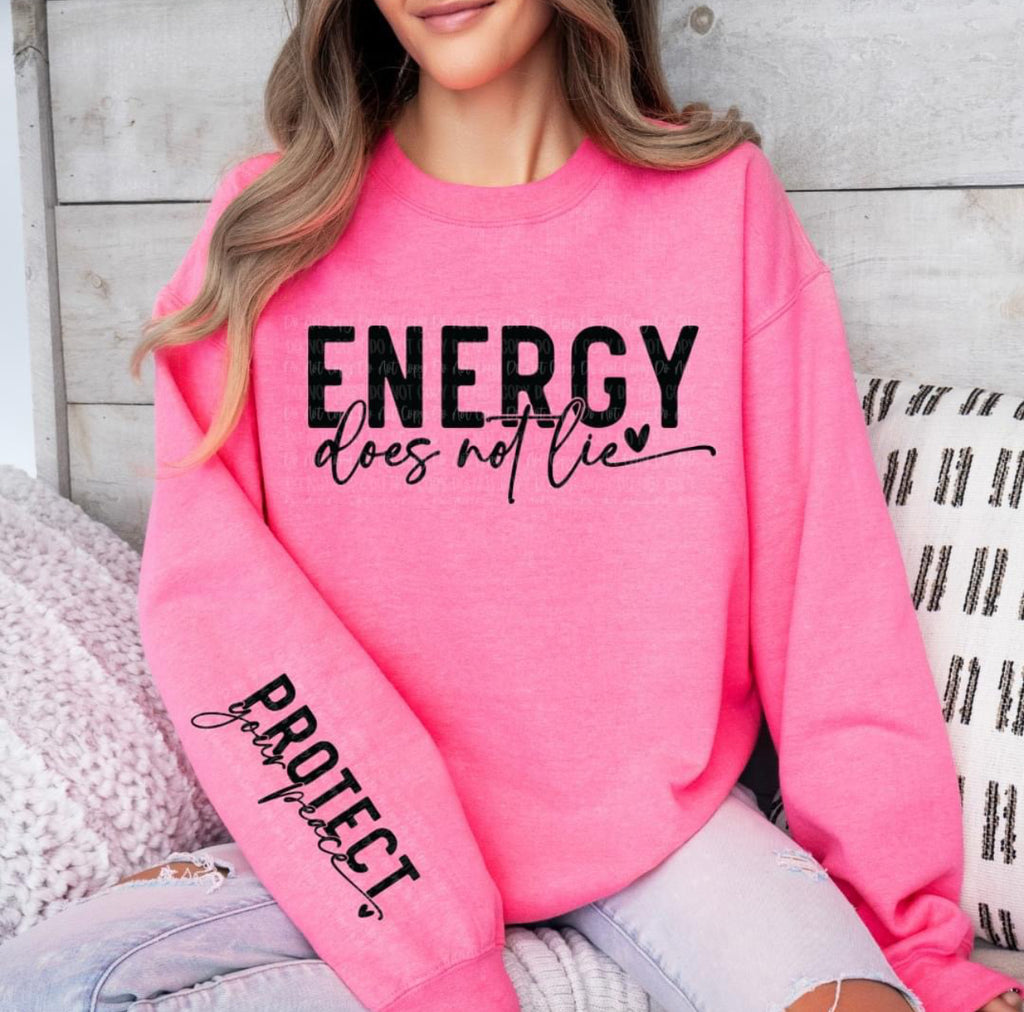 Energy Does Not Lie Protect Your Peace Pink Full Size UNISEX Fleece Sweatshirt