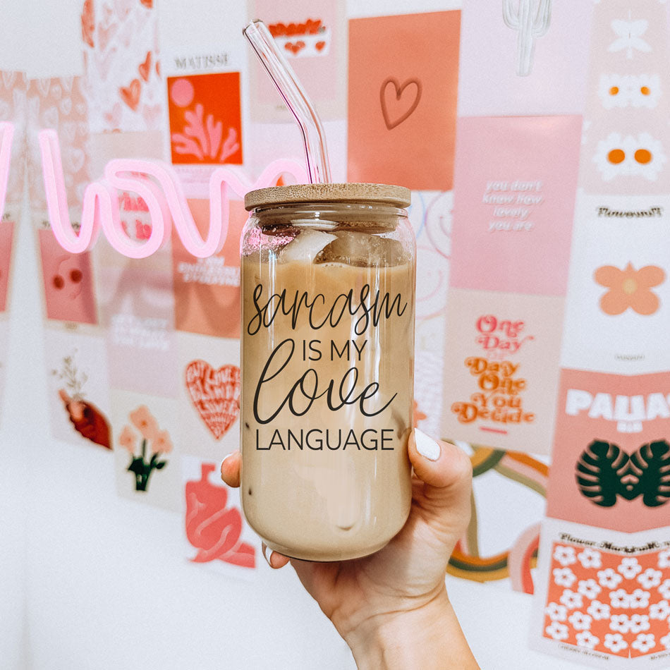 Sarcasm Is My Love Language Glass Tumbler Cup With Bamboo Lid