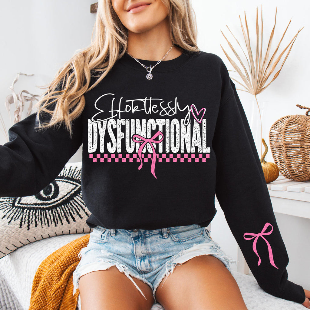 Effortlessly Dysfunctional Black Unisex Sweatshirt