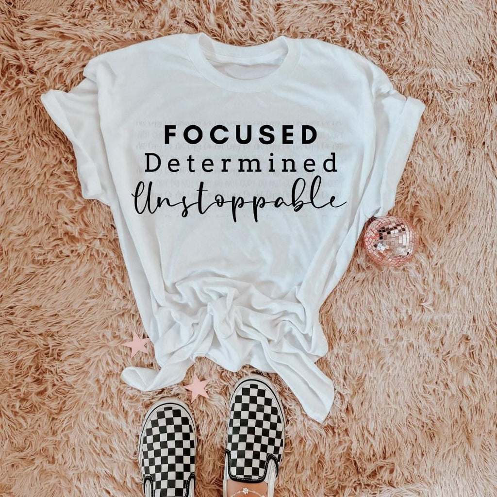 Focused Determined Unstoppable White Unisex T Shirt