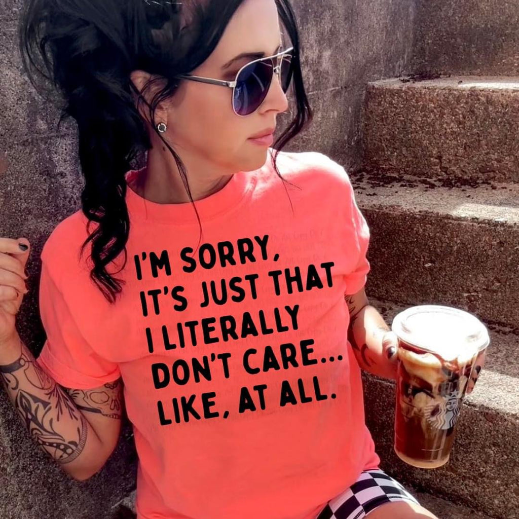 I’m Sorry I Just Don’t Care Coral Unisex T Shirt