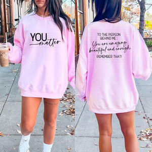 You Matter Pink Unisex Sweatshirt