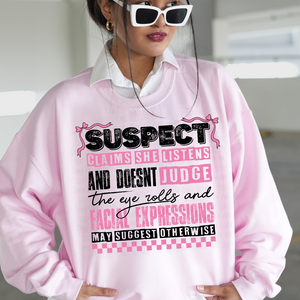 Suspect Claims She Listens Pink Unisex Sweatshirt