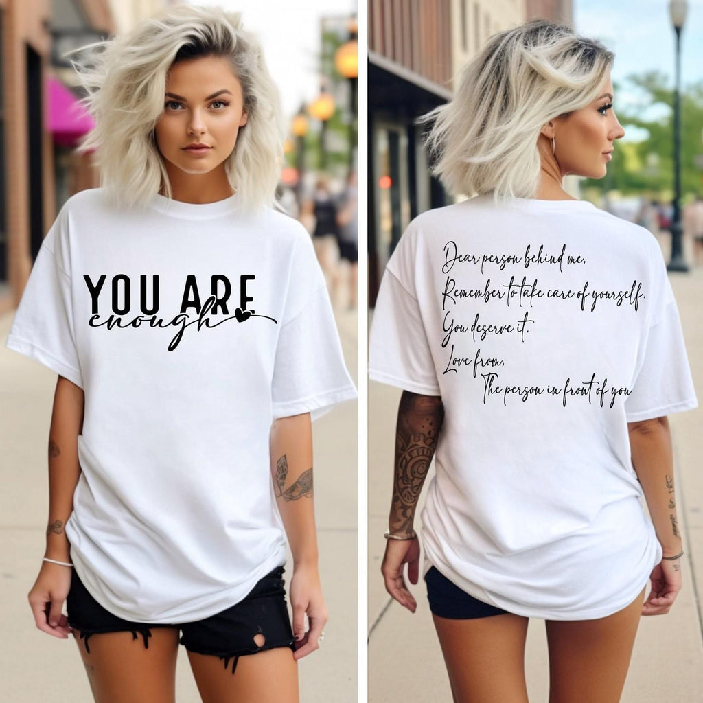 PREORDER You Are Enough White Cotton T-Shirt