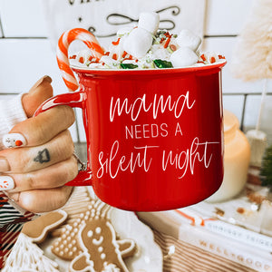Mama Needs A Silent Night Red Ceramic Coffee Mug