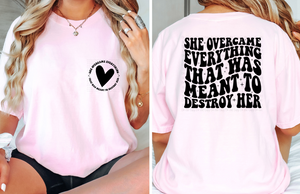 She Overcame Everything Pink Unisex T-Shirt