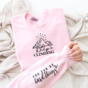 Keep Climbing You Can Do Hard Things Pink Full Size UNISEX Fleece Sweatshirt
