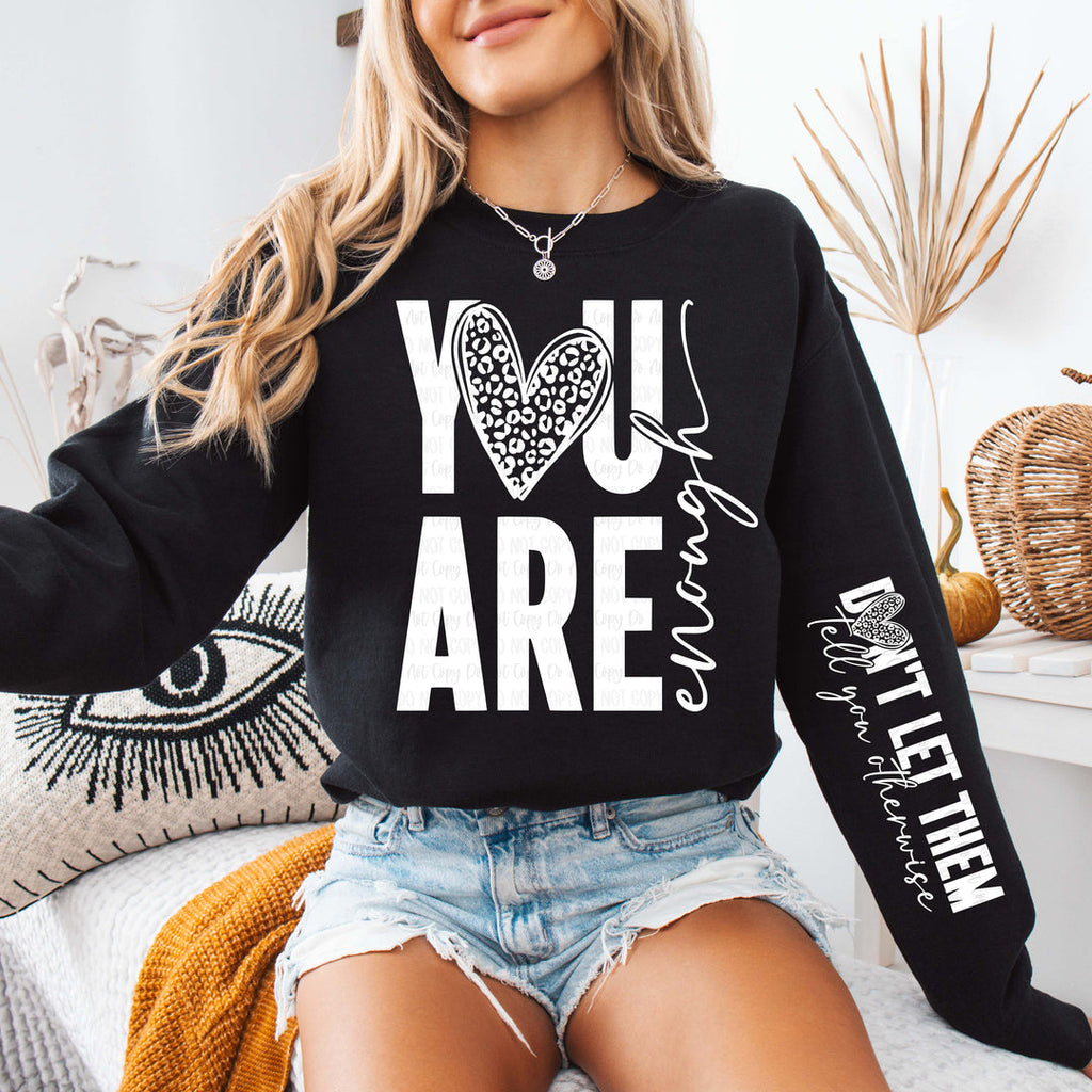 You Are Enough Black Unisex Sweatshirt