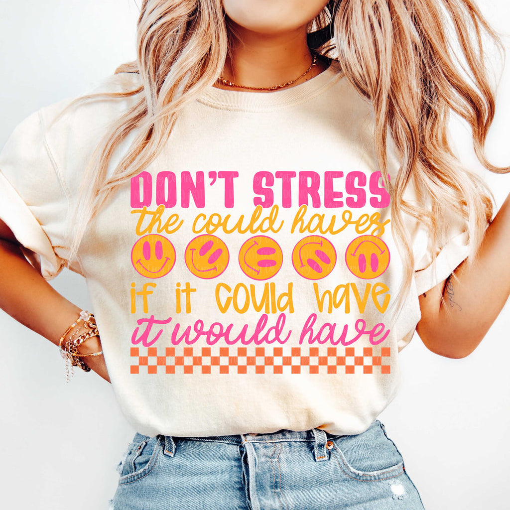 Don’t Stress The Could Haves Tan Unisex T Shirt