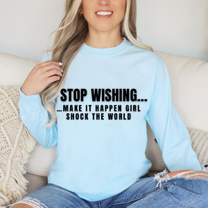 Stop Wishing Make It Happen Chambray Comfort Colors Unisex Long Sleeve