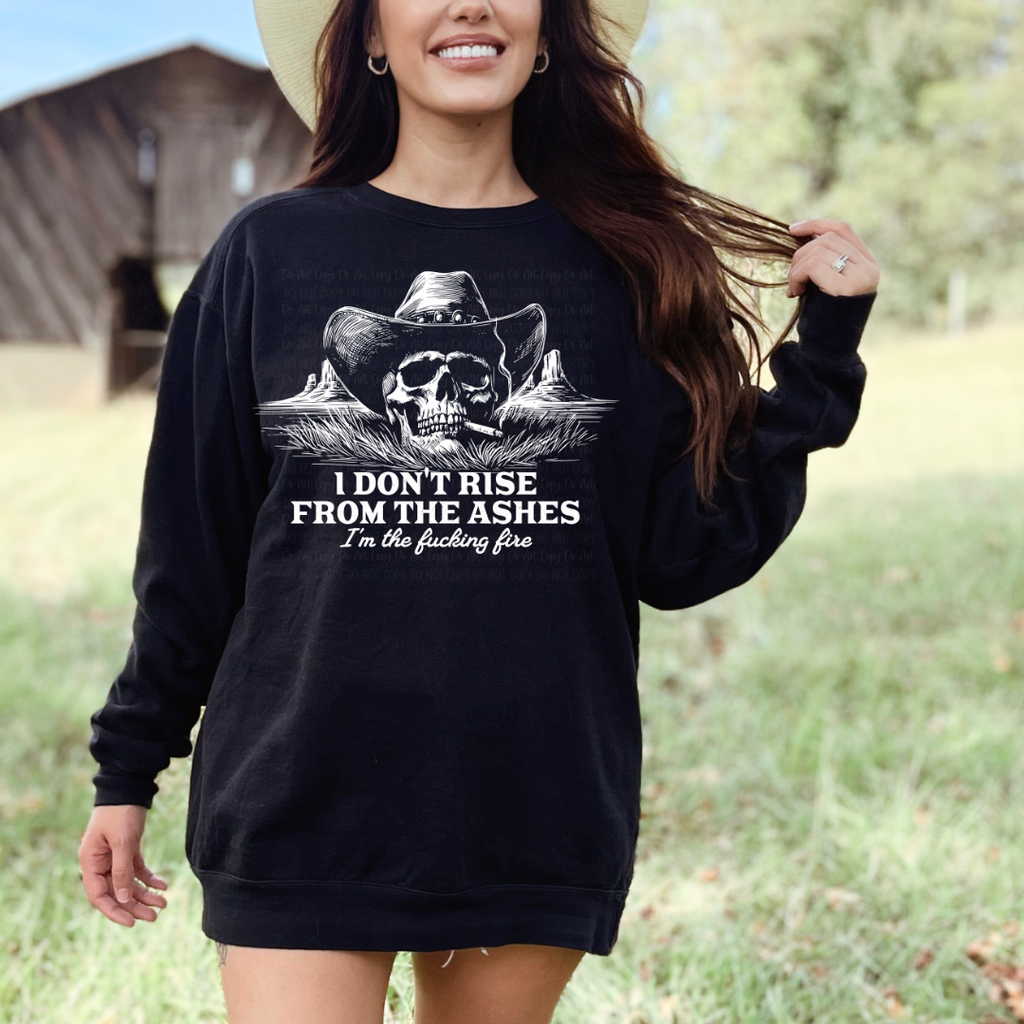 PREORDER I Don’t Rise From The Ashes Black Unisex Sweatshirt