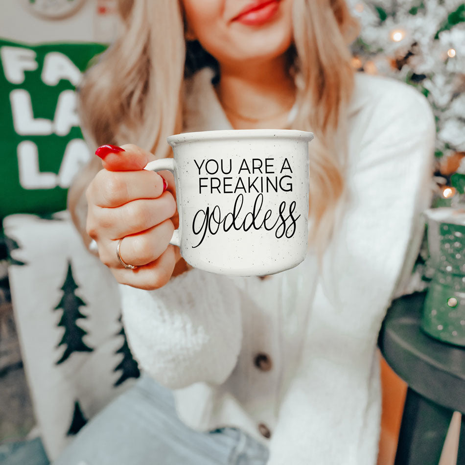 You Are A Goddess Ceramic Coffee Mug
