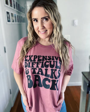 Expensive Difficult and Talks Back Unisex Cotton T-Shirt