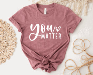 You Matter Mauve Unisex Cotton T-Shirt