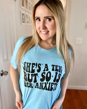 Shes A 10 But So Is Her Anxiety Blue Unisex Cotton T-Shirt
